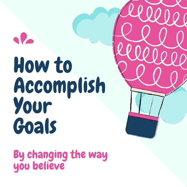 How to Accomplish Your Goals