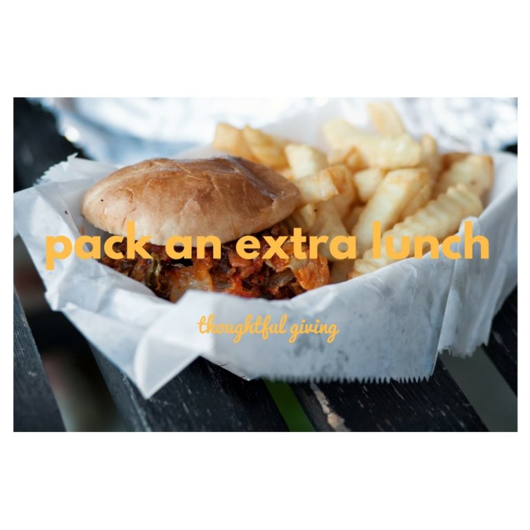 Thoughtful Living: Pack an Extra Lunch